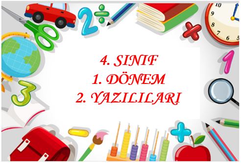 4. Sınıf Tüm Dersler 1. Dönem 2. Yazılı Sınavı